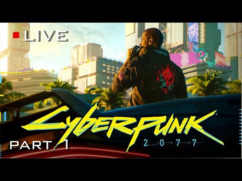 CYBERPUNK 2077 Walkthrough Gameplay Part 1 - INTRO