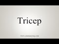 How To Say Tricep