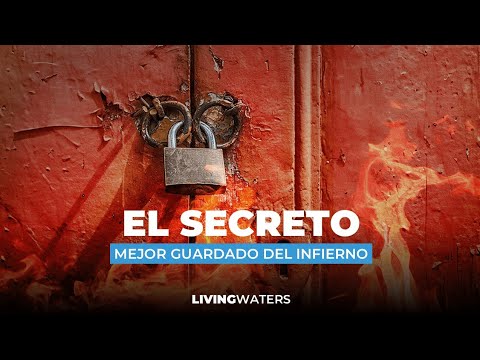 EL SECRETO MEJOR GUARDADO DEL INFIERNO - LIVING WATERS