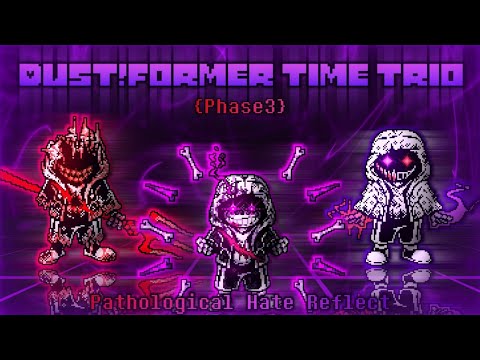 {Dust!Former Time Trio}Phase3-Pathological Hate Reflect(CANON)
