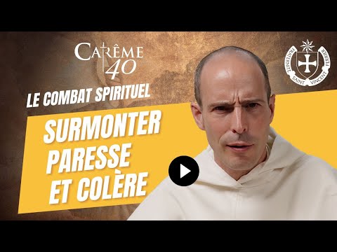 Laziness and anger: how to overcome them? (21)