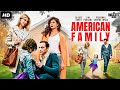AMERICAN FAMILY Full Hollywood Movie English Movie Jim Parsons Priyanka Chopra Free Movie