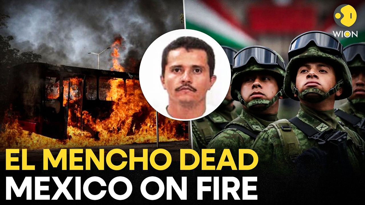 El Mencho Killed: Mexico Erupts After Cartel Boss Dies In Military Raid | WION Originals
