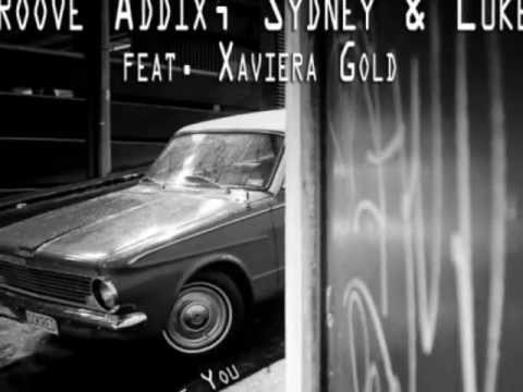 Groove Addix Sydney and Lukez feat Xaviera Gold Virgo ESP