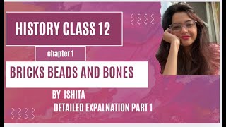bricks beads and bones class 12 history   part 1 #exams  #history #cuet  #cbse