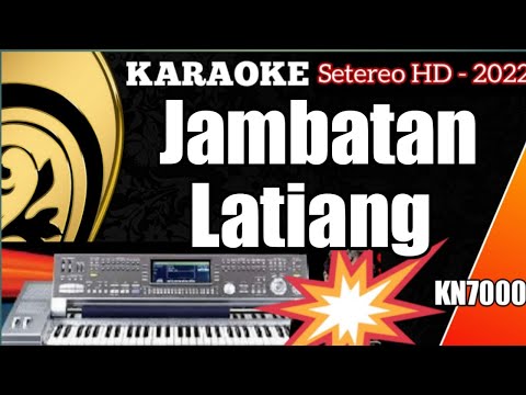 Karaoke Minang Dendang || Jambatan Latiang - Yona Irma (Versi Terbaru 2022)