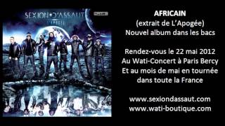 Sexion D'Assaut - Africain [L'Apogée]