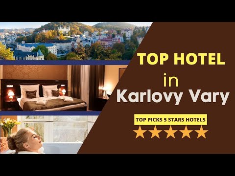 6 Top Hotel In Karlovy Vary - Top picks 5 stars hotels