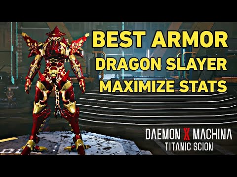 Daemon X Machina Titanic Scion Best Armor Dragon Slayer Maximize Stats for Range and Laser Defense