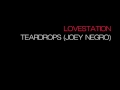 Lovestation - Teardrops (Joey Negro Remix)