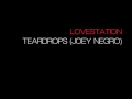 Lovestation - Teardrops (Joey Negro Remix) 