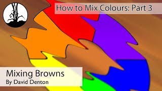 Mixing Browns in Acrylic Paints
