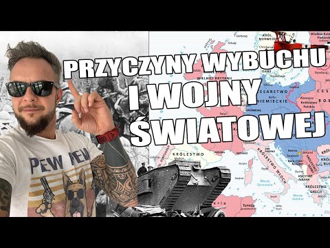 I WOJNA ŚWIATOWA | Przyczyny wybuchu wojny [Co za historia odc.30]
