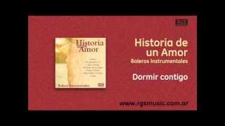 Historia de un Amor - Dormir Contigo