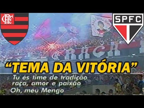 A Origem do Tema da Vitória na Torcida do Flamengo * Flamengo 1 x 0 São Paulo Brasileiro 2007