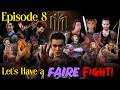 Episode 8 Let S Have A Faire Fight