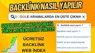 GOOGLE'DA BİRİNCİ SIRADA ÇIKMA ( BACKLİNK NASIL YAPILIR ) EN ETKİLİ YÖNTEM 2025