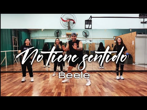 No tiene sentido - Beele - Rixio Pérez Coreografía