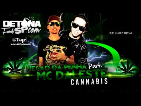 MC Negão da Penha e MC Daleste - Cannabis - Música nova 2013-2014 @somdeplayboy