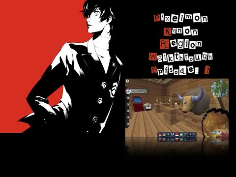 Exploring the Pixelmon Kanon Region! Walkthrough: Episode 1