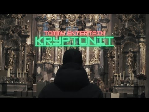 TOMMY ENTERTAIN - KRYPTONIT (Offizielles Musikvideo)