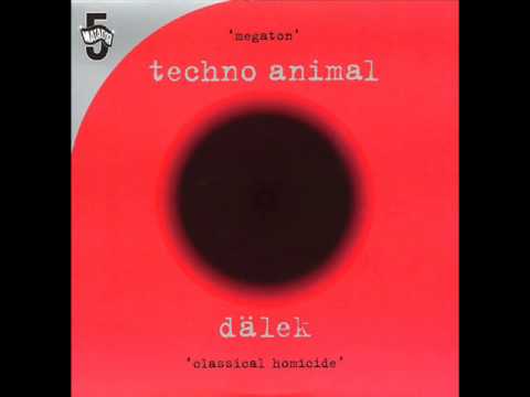 Techno Animal / Dälek - Megaton / Classical Homicide