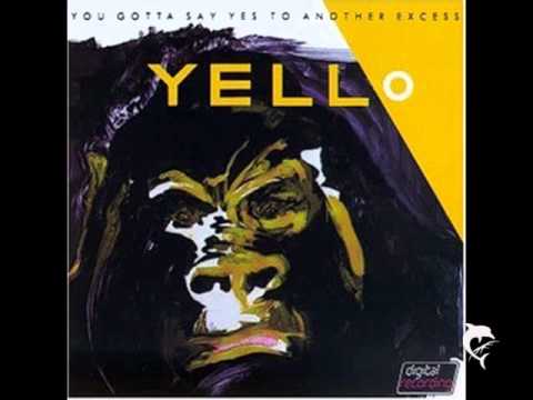 yello you gotta say yes to another excess