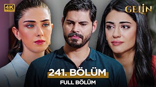 Gelin Dizisi 3. Sezon 241. Bölüm | 16 Ekim 2025 (4K)  @kanal7