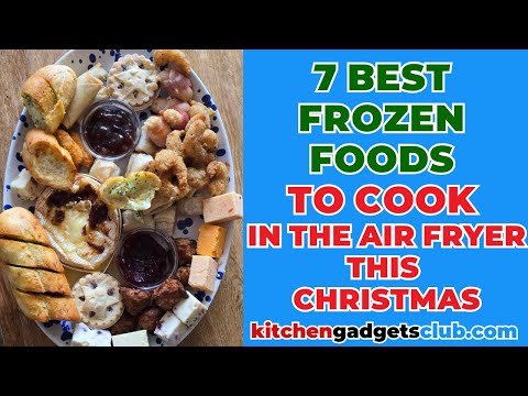 7 Best Frozen Foods To Cook In The Air Fryer This Christmas 🎄 (plus cheeseboard platter)
