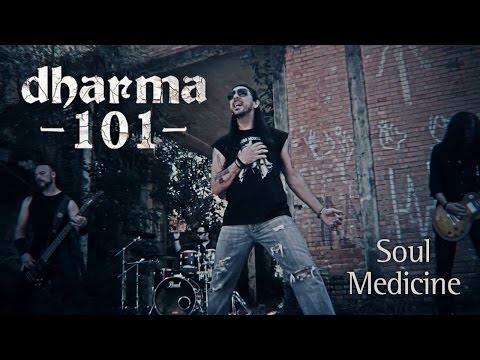 Dharma 101 - Soul Medicine - Official Video