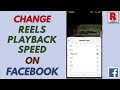 How To Change Video Playback Speed On Facebook App Easy Guide