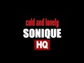 Sonique - Cold and lonely (high quality sound)