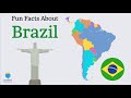 Brazil Culture Fun Facts About Brazil