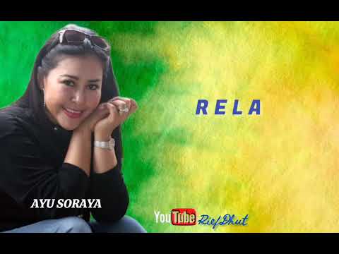 AYU SORAYA_Rela