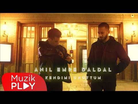 Anıl Emre Daldal - Kendimi Unuttum (Official Video)