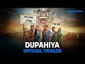 Dupahiya Official Trailer Prime Video India