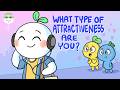 Quiz What Type Of Attractiveness Do You Naturally Give Off Self Test