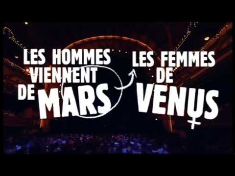 Les hommes viennent de Mars et les femmes de Vénus (spectacle complet)