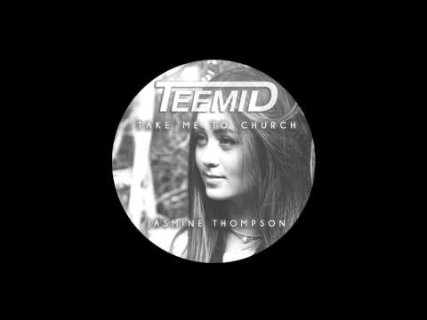 Hozier - Take Me To Church (TEEMID & Jasmine Thompson Edition)