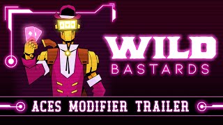 Wild Bastards - Aces Modifier Trailer