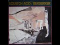 Scratch Acid - Berserker (1986) Full EP