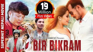 New Nepali Movie - "BIR BIKRAM" Full Movie || Dayahang Rai, Anup Bikram || Super Hit Movie 2017