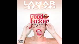 Lamar Starzz - Good Licker