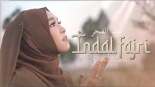 Download lagu Indal fajri (عند الفجر) - Erina Rahma Fauziah ( TMD Media Religi) mp3