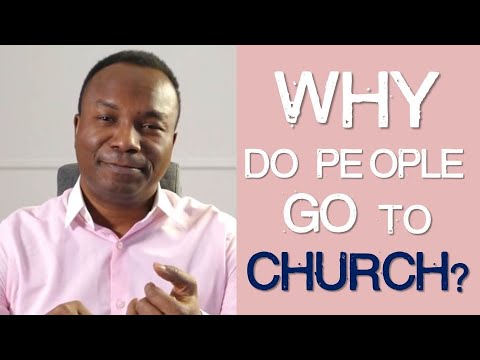 1/27 2019-03-03 WHY DO PEOPLE GO TO CHURCH? HOW TO KNOW GOD THROUGH THE CHURCH.