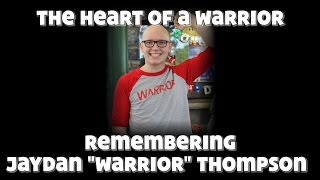 Heart of a Warrior (Remembering Jaydan Thompson)