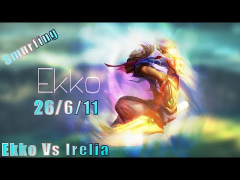 EkkoLouco - Ekko Vs Irelia .. smurfing mid