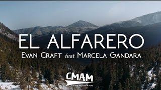 "El Alfarero" - Evan Craft ft. Marcela Gándara | LETRA