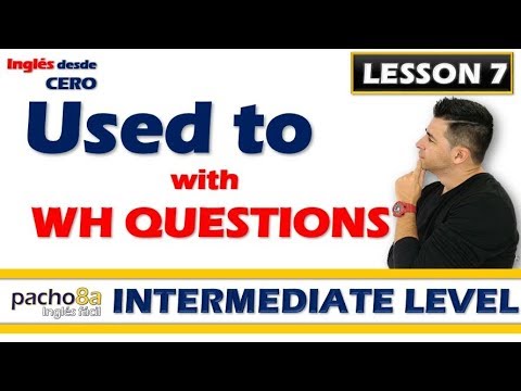 ✅ Lesson 7: How to use USED TO with WH-Questions | Ask about the past correctly