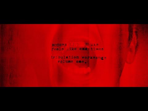 Feels Like End Times - Modern Life Is War